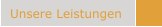 Unsere Leistungen
